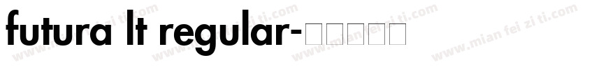 futura lt regular字体转换